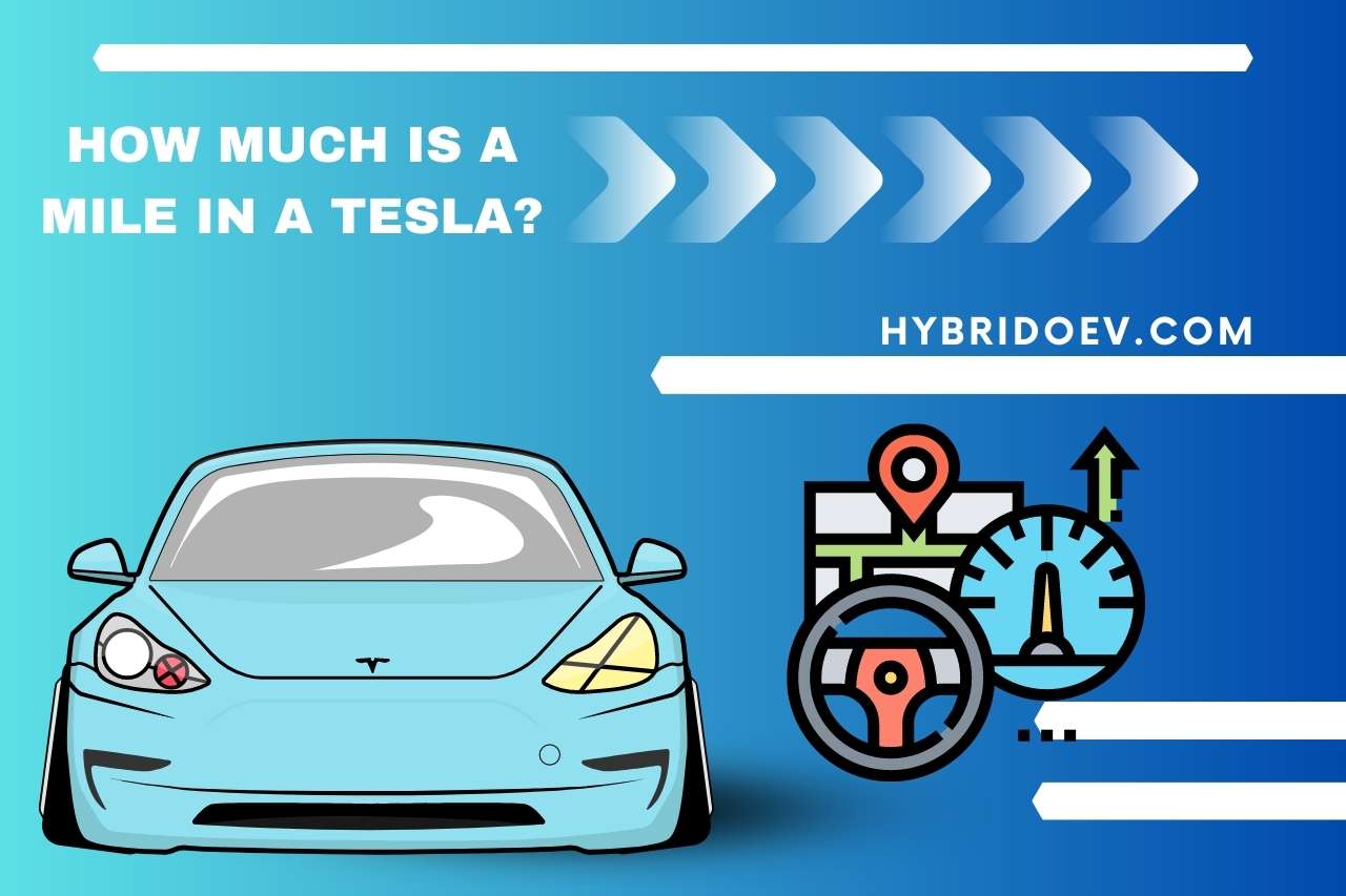 How Much is a Mile in a Tesla?