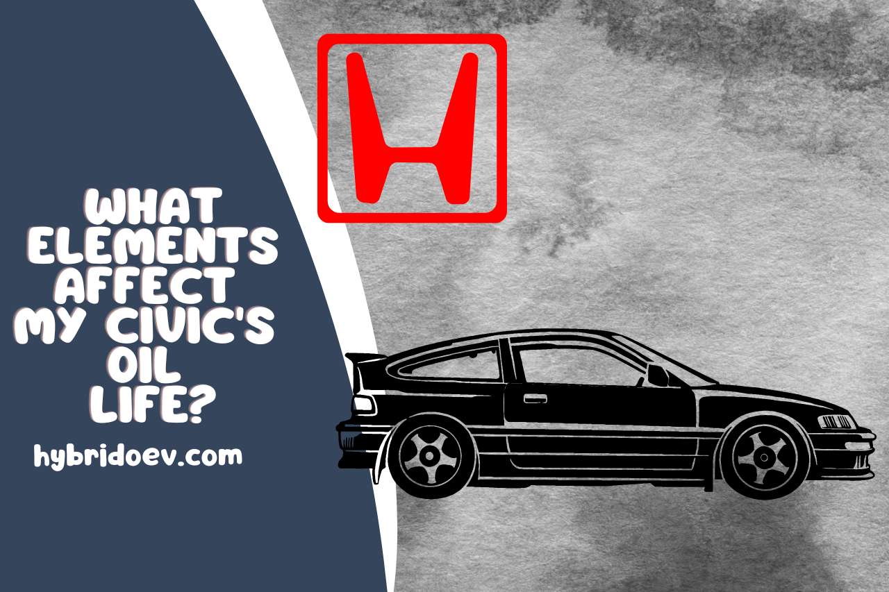 What Elements Affect My Civic's Oil Life?