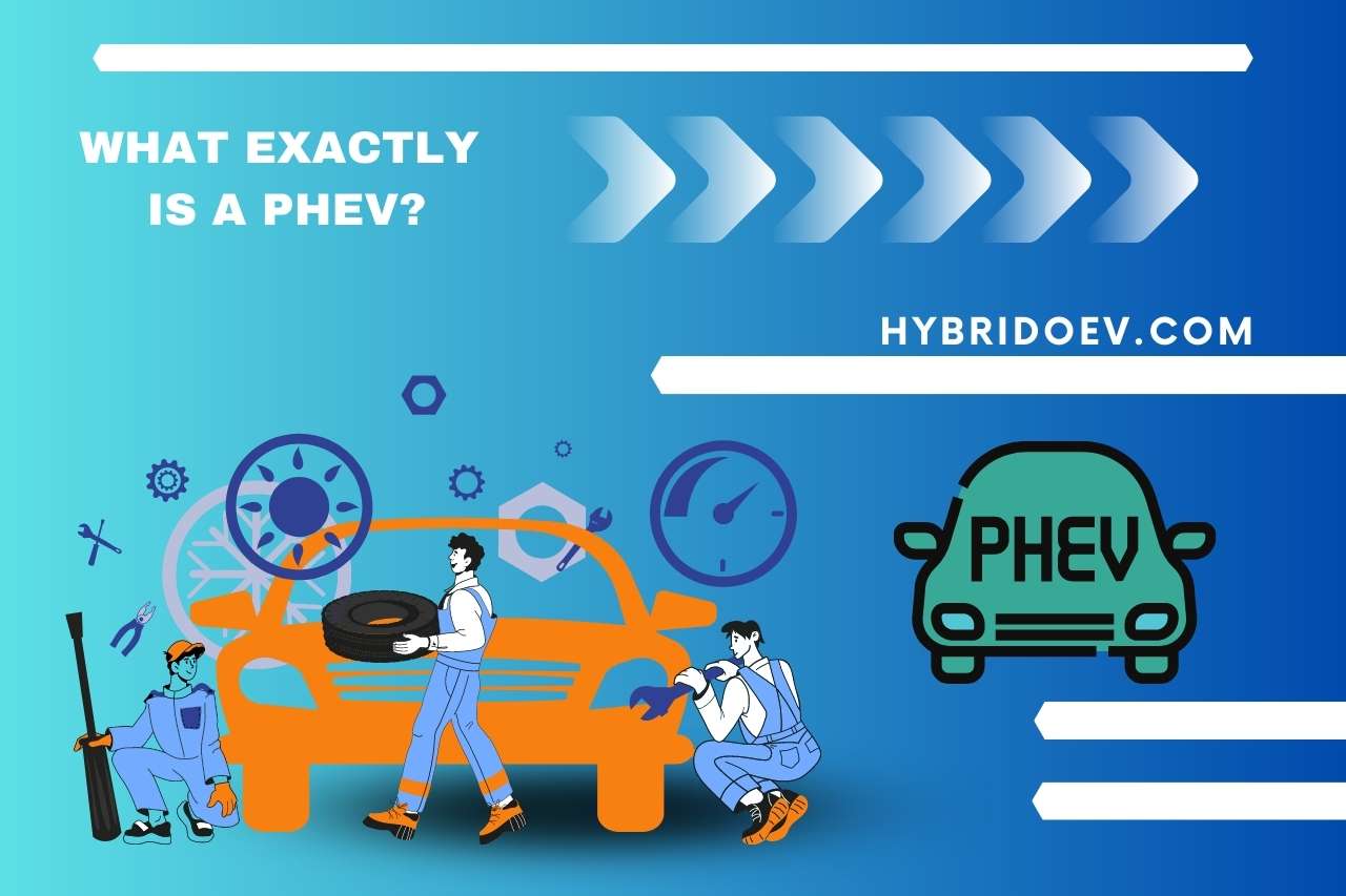 What Exactly is a PHEV?