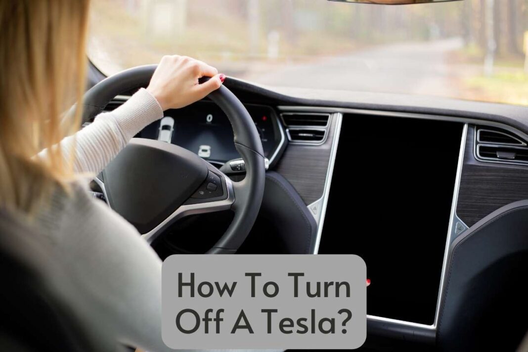 how-to-turn-off-a-tesla-know-the-basics-of-your-car