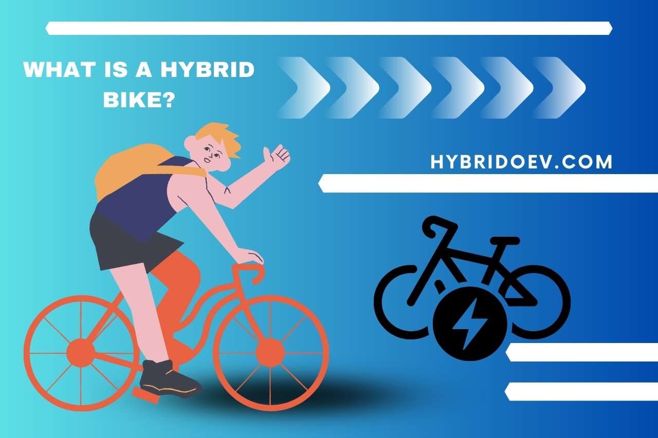 What Is A Hybrid Bike?
