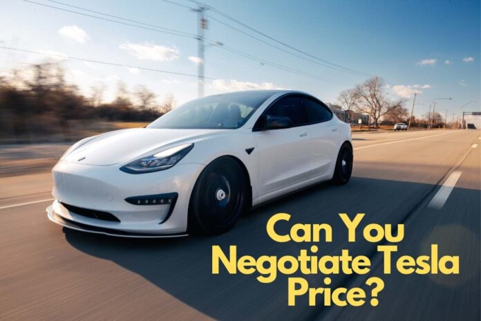 can you negotiate tesla price