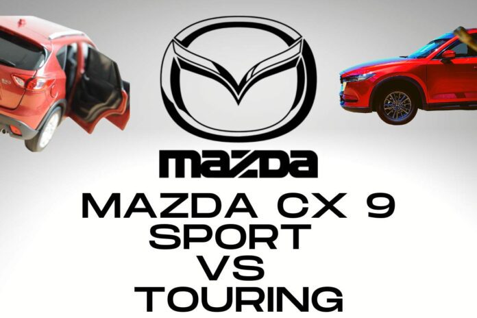 mazda cx 9 sport vs touring