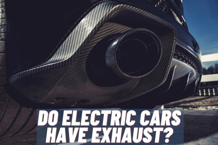 do electric cars have exhaust