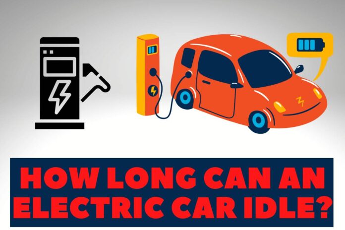 how long can an electric car idle