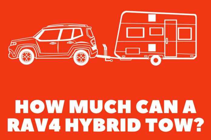 how much can a rav4 hybrid tow