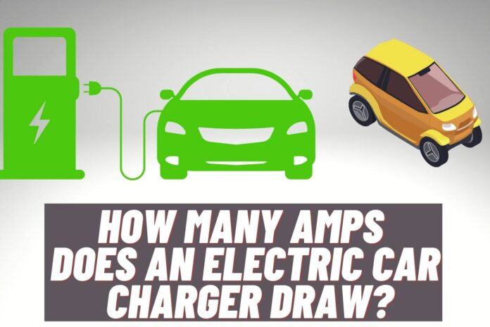 how many amps does an electric car charger draw