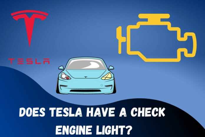 does tesla have a check engine light