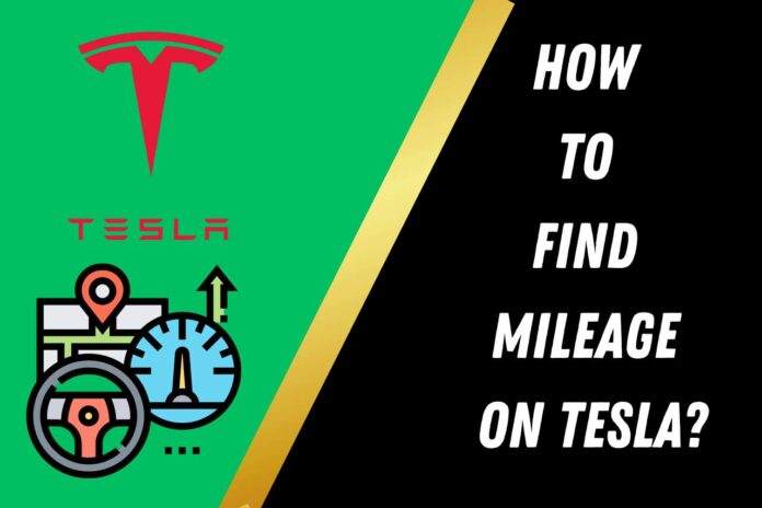 how to find mileage on tesla