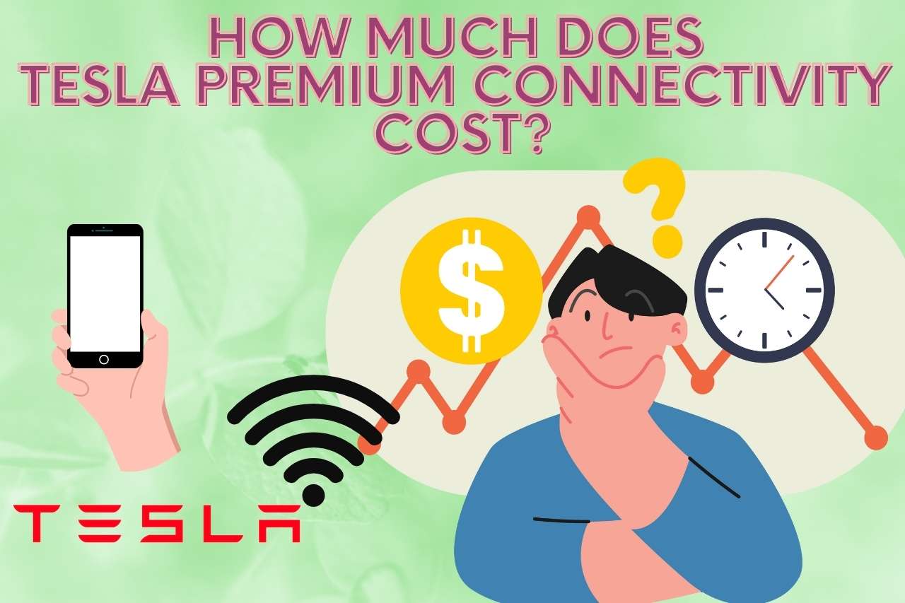How much does Tesla Premium Connectivity Cost?