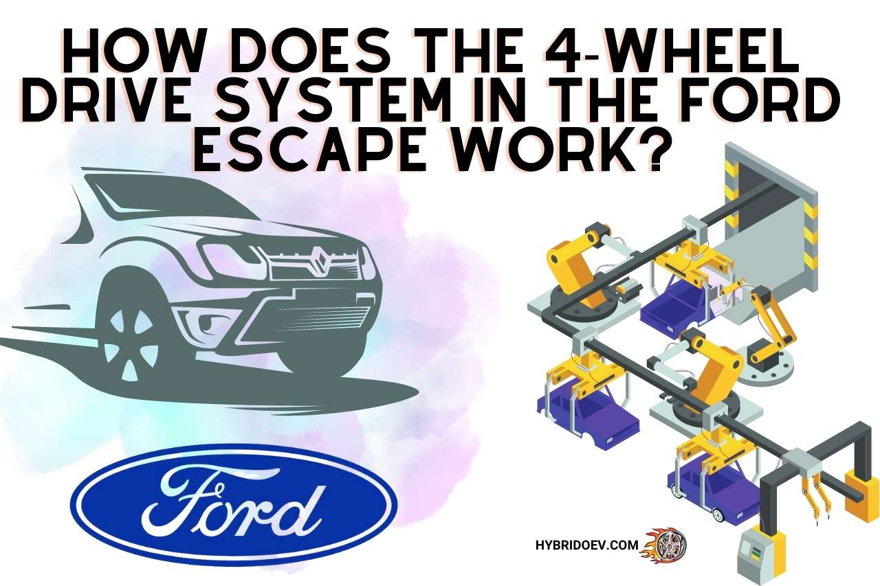 How Does the 4-wheel Drive System in the Ford Escape Work?