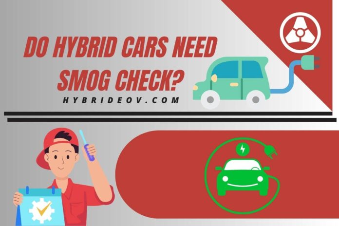 Do Hybrid Cars Need Smog Check