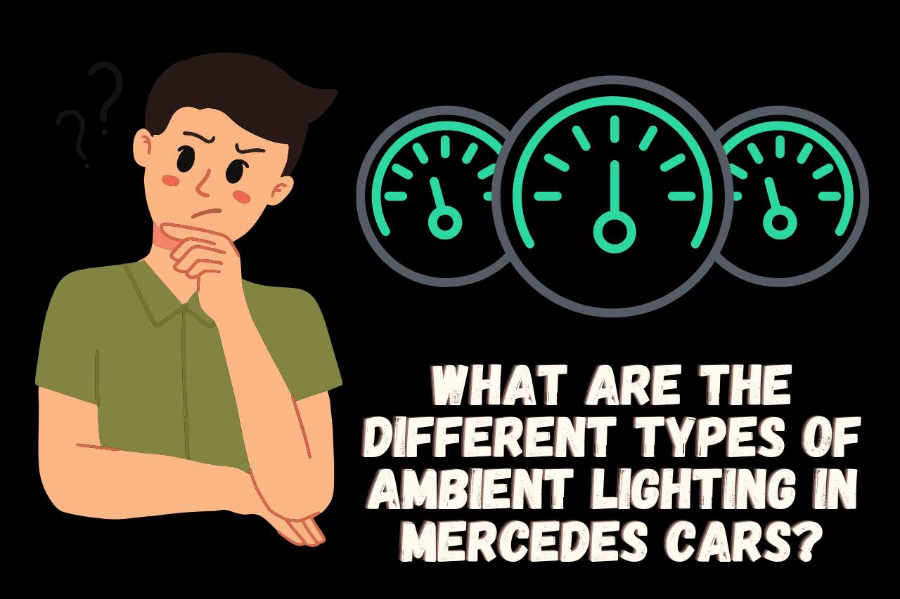What are the Different Types of Ambient Lighting in Mercedes Cars