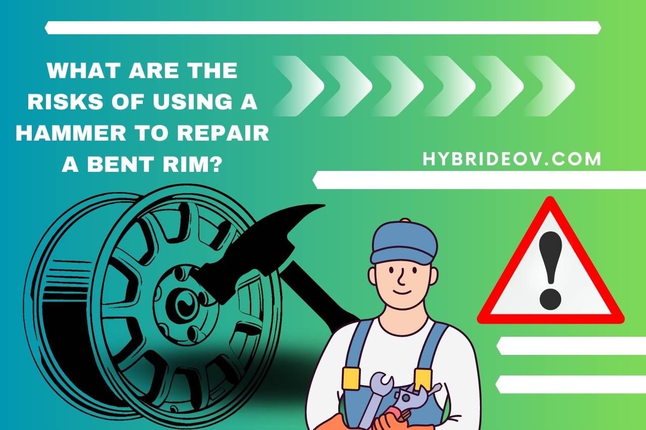 What are the Risks of Using a Hammer to Repair a Bent Rim
