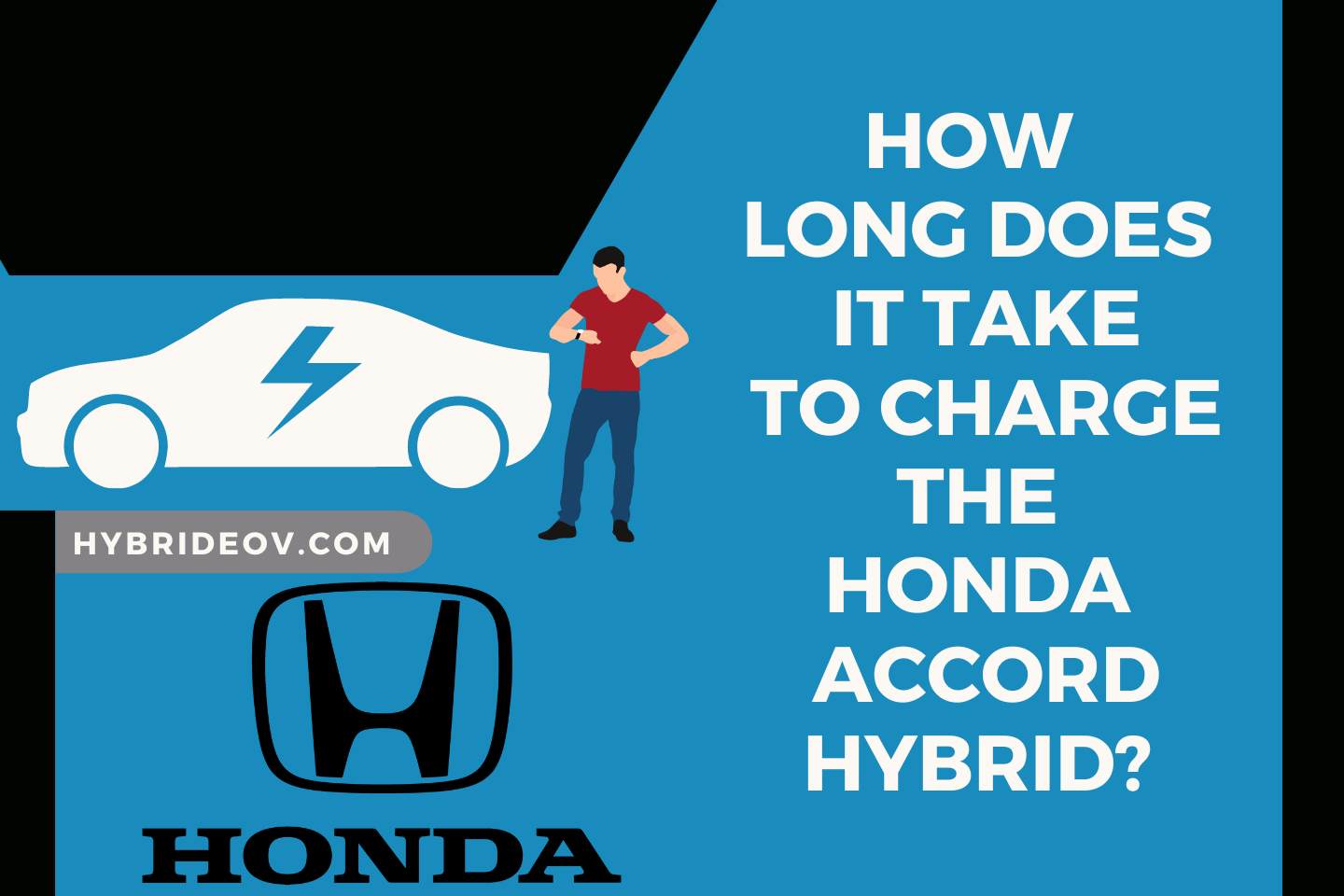 How Long does It Take to Charge the Honda Accord Hybrid